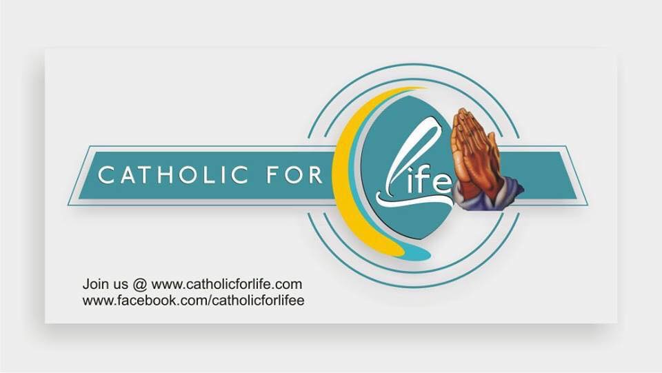 Catholic For life